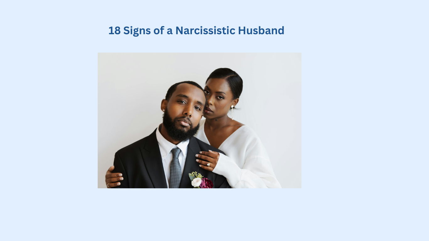 A woman in a white dress stands behind a man in a suit and tie, resting her hands on his shoulders. Text above reads, "18 Signs of a Narcissistic Husband.