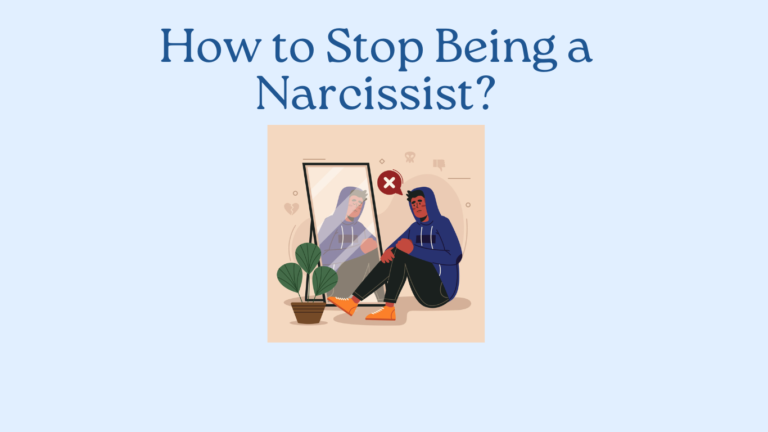 Illustration of a person sitting unhappily in front of a mirror, with the text "How to Stop Being a Narcissist?" offering insight on overcoming narcissistic behaviors.