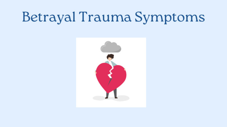 Illustration of a person holding a broken heart with a gray cloud overhead, under the title "Betrayal Trauma Symptoms," capturing the emotional weight associated with betrayal trauma symptoms.