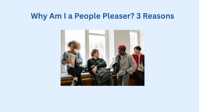 Four people sit and talk by a window in a bright room. Text above them reads, “Why Am I a People Pleaser? 3 reasons.”