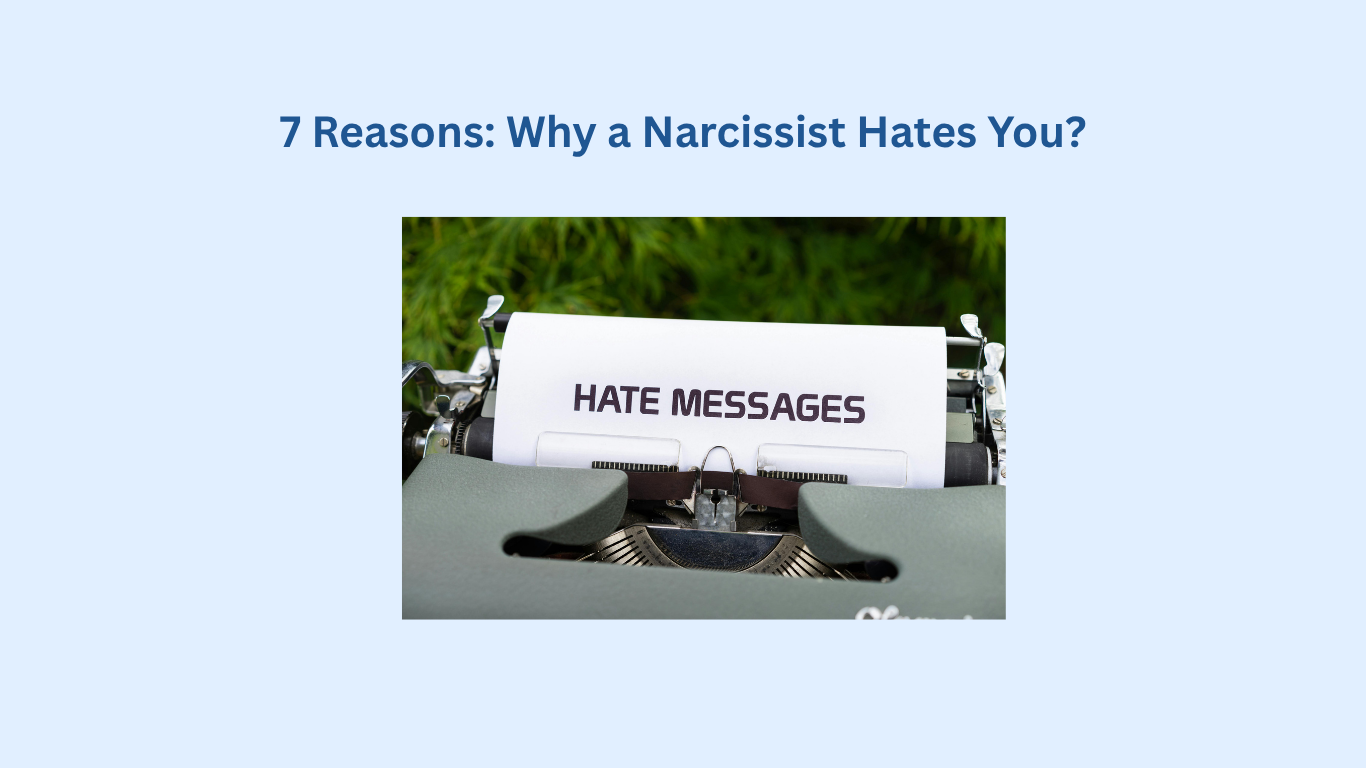 Text on a light blue background reads "7 Reasons: Why a Narcissist Hates You?" Below is an image of a typewriter with a sheet of paper showing the words "HATE MESSAGES."