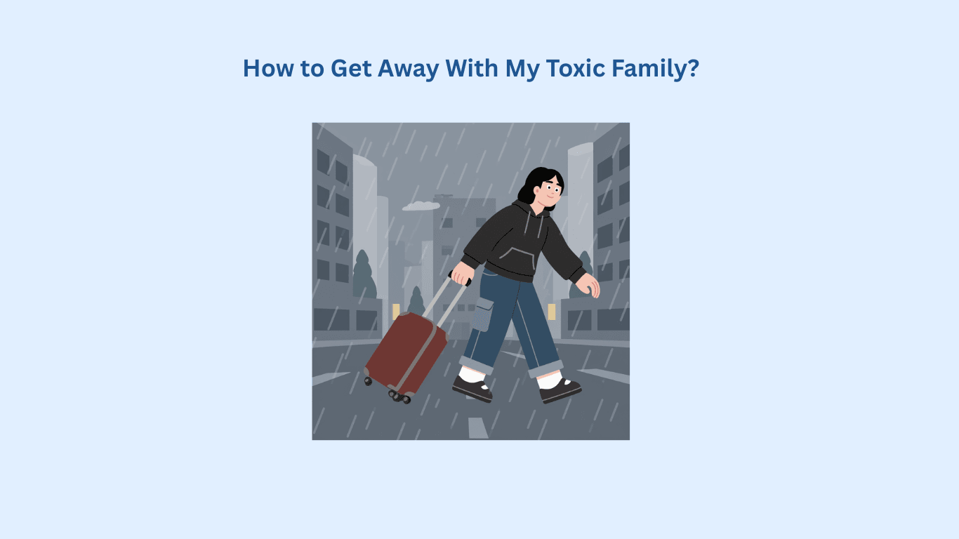 Illustration of a person walking alone in the rain with a suitcase, set in a city, beneath the text "How to Get Away With My Toxic Family?"