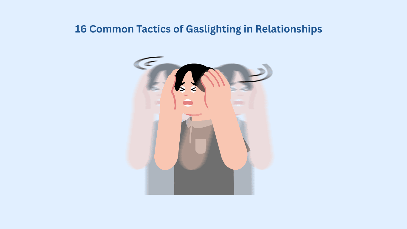 Illustration of a distressed person holding their head, with blurred outlines showing confusion. Text above reads, "16 Common Tactics of Gaslighting in Relationships.