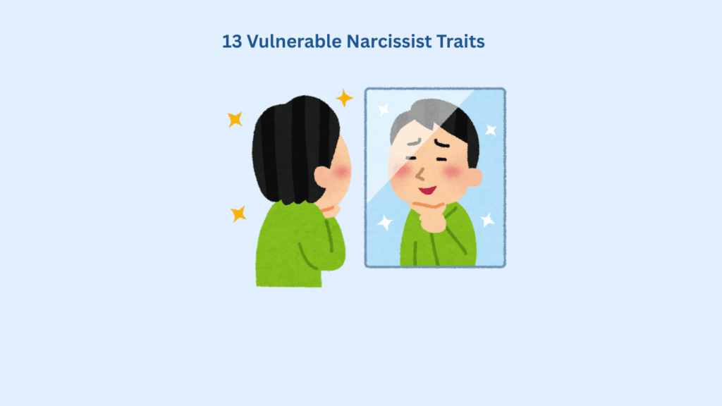 Cartoon person in green shirt admiring themselves in a mirror, with the text "13 Vulnerable Narcissist Traits" above.