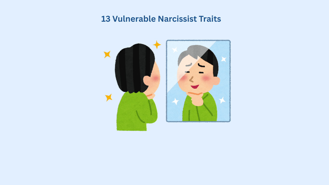 Cartoon person in green shirt admiring themselves in a mirror, with the text "13 Vulnerable Narcissist Traits" above.