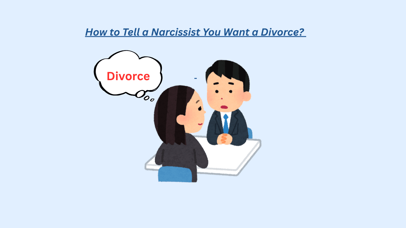 A woman and man sit across a table; the woman thinks “Divorce” while the man listens. The text above reads, “How to Tell a Narcissist You Want a Divorce?”
